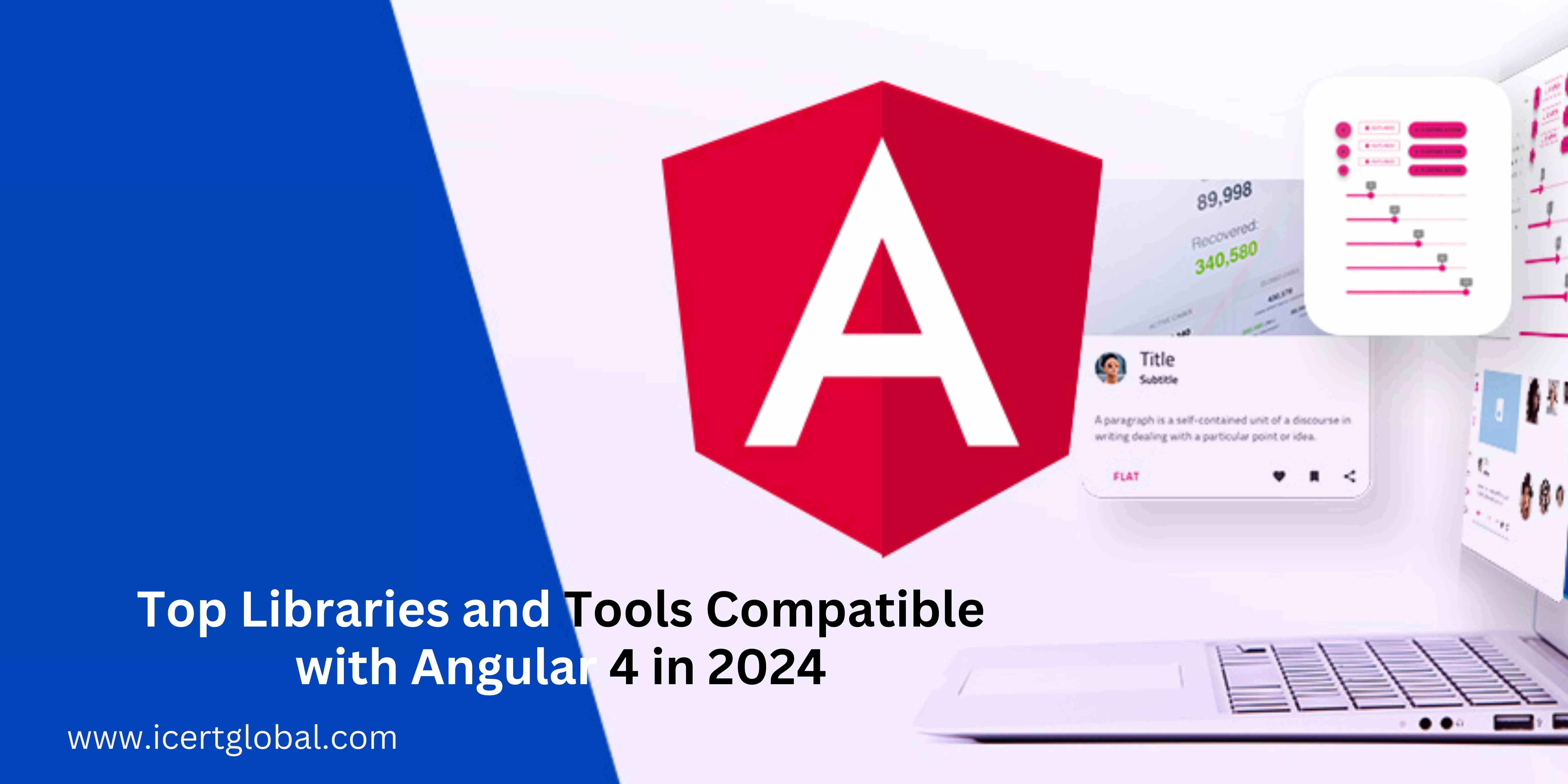 top libraries and tools compatible with angular 4 in 2024 blog